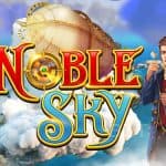 Petualangan Seru di Langit Bersama Noble Sky!